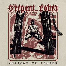 Cargar imagen en el visor de la galería, Serpent Cobra - Anatomy Of Abuses (Vinyl/Record)