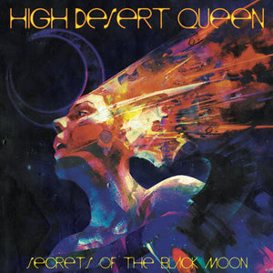 High Desert Queen - Secrets Of The Black Moon (Cassette)