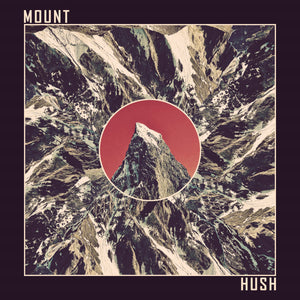 Mount Hush - Mount Hush (Cassette)