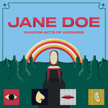 Load image into Gallery viewer, Jane Doe - Random Acts Of Kindness (Vinyl/Record)