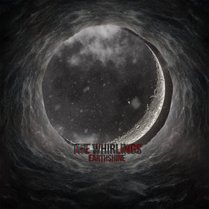 Whirlings, The - Earthshine (CD)