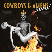 Load image into Gallery viewer, Cowboys &amp; Aliens - Burn! (Vinyl/Record)