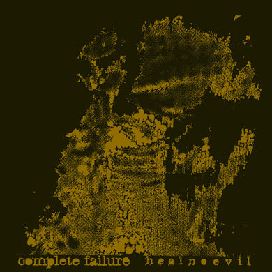 Complete Failure - Hear No Evil (CD)