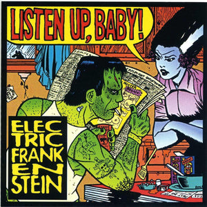 Electric Frankenstein - Listen Up, Baby! (Vinyl/Record)