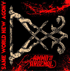 Ammo For My Arsenal - Same World New Agony (CD)