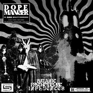 Preorder:  Dopemancer - Satanic Psychotropic Influences (Vinyl/Record)