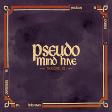 Load image into Gallery viewer, Pseudo Mind Hive - Volume III (Vinyl/Record)