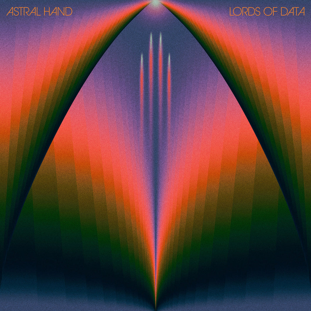 Astral Hand - Lords Of Data (Vinyl/Record)