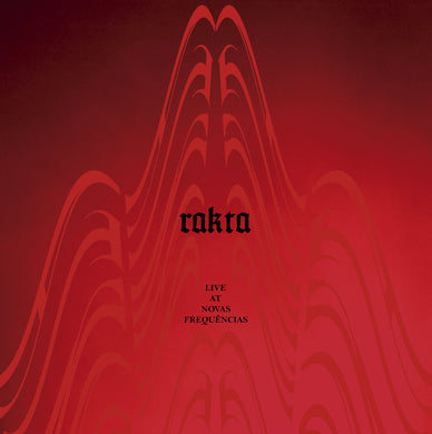 Rakta-Live à Novas Frequencias (CD)
