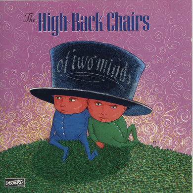 High-Back Chairs, The - Of Two Minds (Cassette)