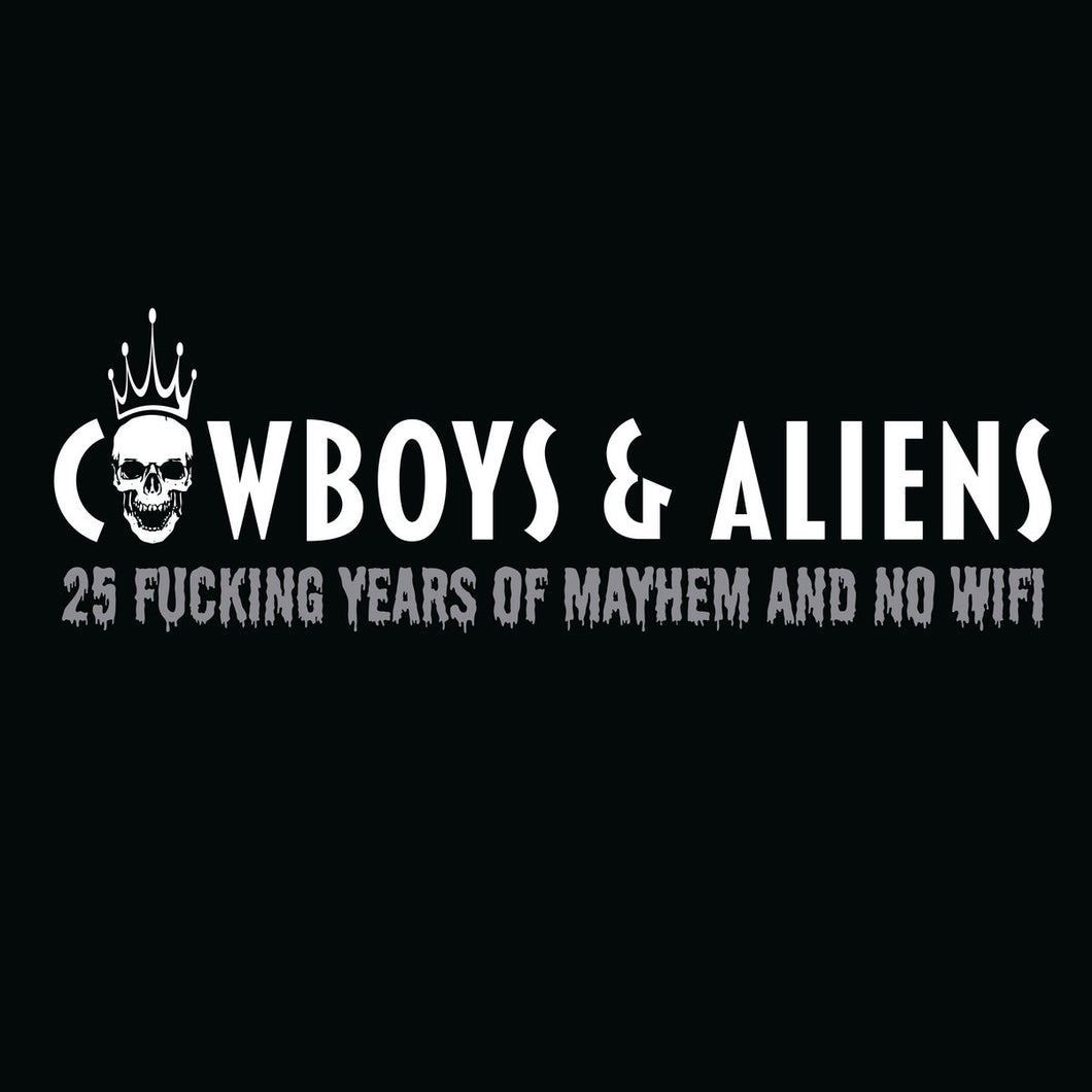 Cowboys & Aliens - 25 Fucking Years Of Mayhem And No Wifi (CD)