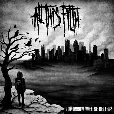 All This Filth - Tomorrow Will Be Better? (CD)