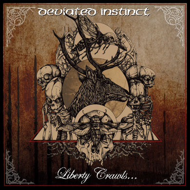 Deviated Instinct - Liberty Crawls... To The Sanctuary Of Slaves