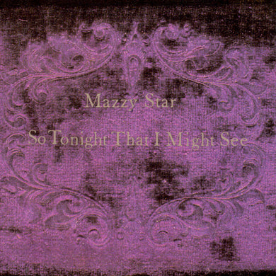 Mazzy Star - So Tonight That I Might See (Vinyl/Record)