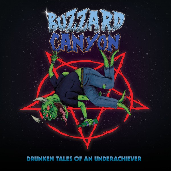 Buzzard Canyon - Drunken Tales of an Underachiever