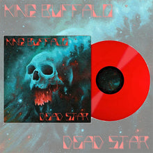 Load image into Gallery viewer, Album artwork mockup featuring a teal and cosmic-themed background with a skull emitting red flames from its mouth. The square album cover reads “King Buffalo” at the top and “Dead Star” at the bottom, and sits beside a bright red vinyl record partially visible on the right.
