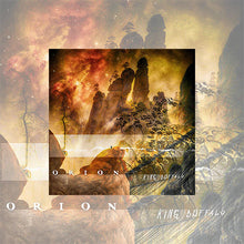 Load image into Gallery viewer, Album cover artwork featuring a surreal desert landscape with towering rock formations under a glowing, nebula-filled sky in shades of orange and gold. A lone figure stands on a ridge in the foreground, with stylized trees and swirling patterns blending into the scene. The text “ORION” and “King Buffalo” appears across the image.