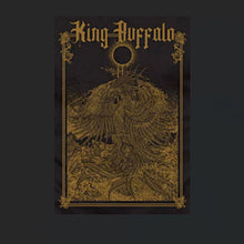 Load image into Gallery viewer, Band merchandise artwork for King Buffalo featuring an intricate, gold-colored phoenix graphic centered on a black background, with the band's name in a stylized gothic font at the top.