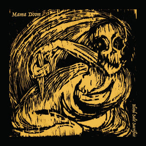 Mama Doom - Blood Salt Sacrifice (Vinyl/Record)