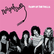 Cargar imagen en el visor de la galería, New York Dolls - Dawn Of The Dolls Vinyl