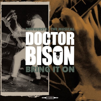 Doctor Bison – Dewhursts: The Musical / Bring It On (CD)
