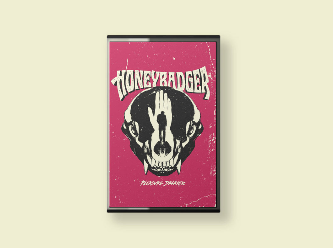 Honeybadger - Pleasure Delayer (Cassette)