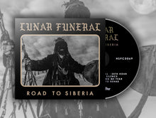 Load image into Gallery viewer, Lunar Funeral - Road To Siberia (CD)