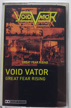 Load image into Gallery viewer, Void Vator - Great Fear Rising (Cassette)