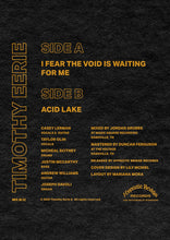 Load image into Gallery viewer, Timothy Eerie - I Fear The Void // Acid Lake (Vinyl/Record)