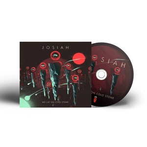 Josiah - We Lay On Cold Stone (CD)