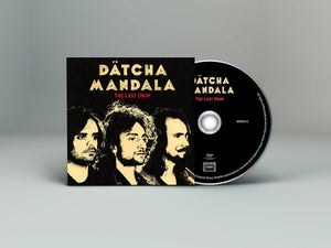 Datcha Mandala - The Last Drop (CD)