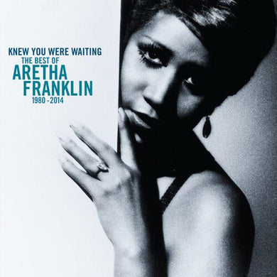 Aretha Franklin - I Knew You Were Waiting:  The Best of Aretha Franklin 1980 - 2014