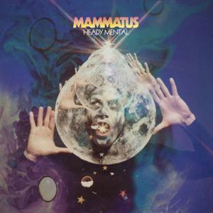 Mammatus - Heady Mental (Vinyl/Record)