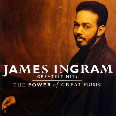 James Ingram - Greatest Hits / The Power of Great Music (CD)