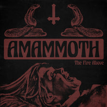 Load image into Gallery viewer, Amammoth - The Fire Above