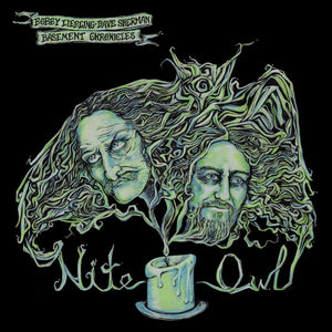 Bobby Liebling & Dave Sherman Basement Chronicles - Night Owl