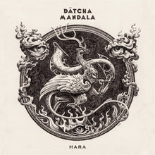 Load image into Gallery viewer, Datcha Mandala - Hara (Vinyl/Record)