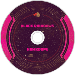 Black Rainbows - Hawkdope (CD)