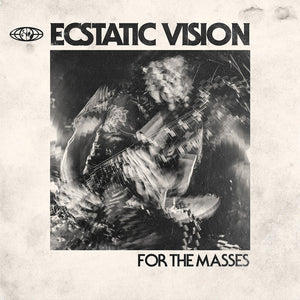 Ecstatic Vision - For The Masses (Vinyl/Record)