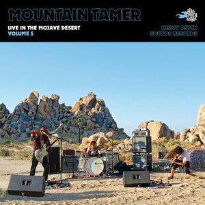 Mountain Tamer - Live In The Mojave Desert Volume 5 (Vinyl/Record)