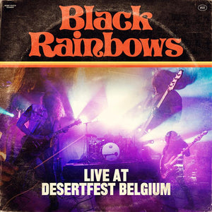 Black Rainbows - Live At DesertFest Belgium (CD)