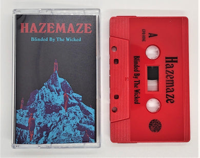Hazemaze - Blinded By the Wicked (cassette)