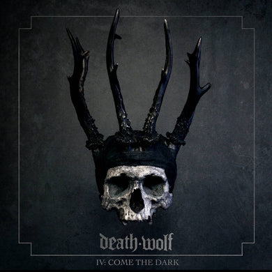 Death Wolf -  IV:  Come the Dark