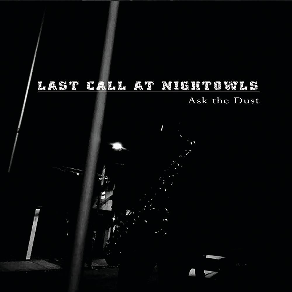 Last Call At Nightowls - Ask The Dusk (CD)