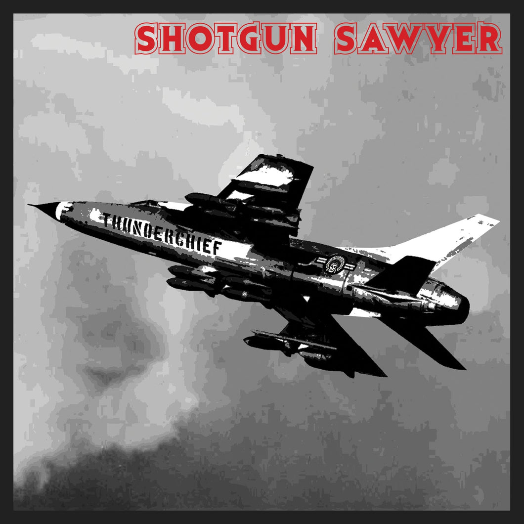 Shotgun Sawyer - Thunderchief (CD)