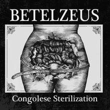 Load image into Gallery viewer, Betelzeus - Congolese Sterilization (Vinyl/Record)