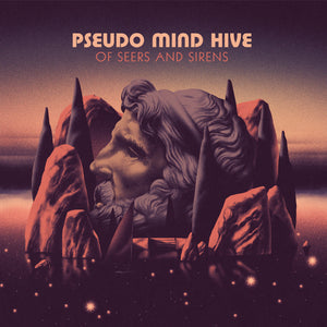 Pseudo Mind Hive - Of Seers And Sirens (Vinyl/Record)