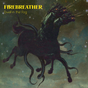 Firebreather - Dwell In The Fog (CD)
