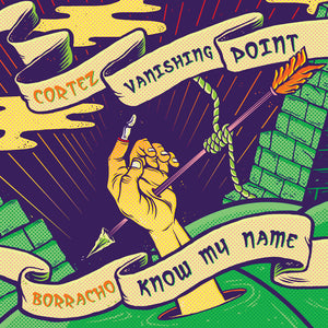 Borracho // Cortez - Know My Name // Vanishing Point (Vinyl/Record)