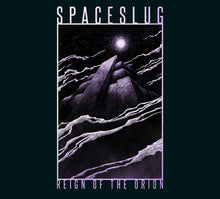Load image into Gallery viewer, Spaceslug - Reign of the Orion (CD)